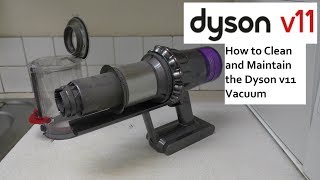 How to Clean and Maintain the Dyson V11 Cordless Vacuum Cleaner [upl. by Eleinad]