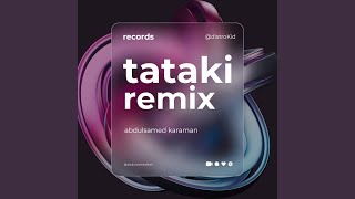 Tataki Remix Version [upl. by Jeavons33]