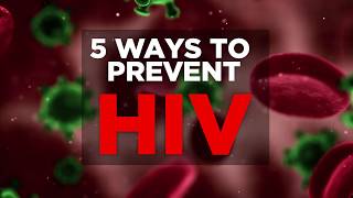 5 Ways to Prevent HIV  Health [upl. by Devy824]