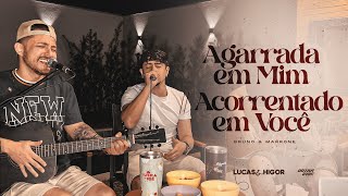 Agarrada em MimAcorrentado em Você Cover  Lucas e Higor  Bruno e Marrone [upl. by Eijneb]