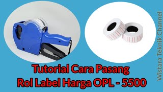 tutorial  Cara Pasang Rol Label Harga OPL  5500 [upl. by Eneleuqcaj]