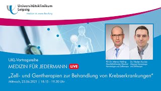 Zell und Gentherapien zur Behandlung von Krebserkrankungen  MEDIZIN FÜR JEDERMANN [upl. by Crowns599]