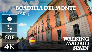 Walking in Boadilla del Monte  Most beautiful towns in the community of Madrid  Part 1  4K 60fps [upl. by Grey]