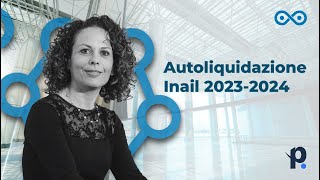 Autoliquidazione INAIL 20232024 guida completa per datori di lavoro e artigiani [upl. by Gnohc]