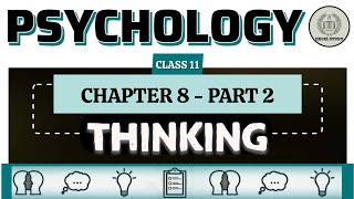 Thinking  Chapter 8  Class 11  Lec 2  Psychology  excelstudy24 [upl. by Tod]