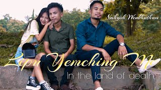 Lipu Yemching Me In The Land of Death  Nahyoh Wenkhuthum Subtitle In English translation [upl. by Aneladgam910]