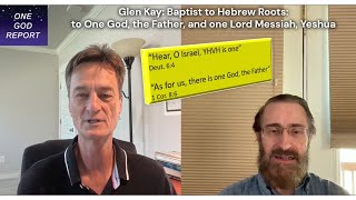 From Baptist to Hebrew Roots to One God the Father testimony Glen Kay [upl. by Hiller]