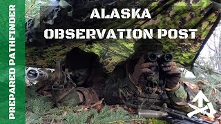 Alaska Observation Post [upl. by Lebatsirc]