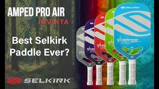 Selkirk AMPED Pro Air Invikta Pickleball Paddle Review [upl. by Pigeon]