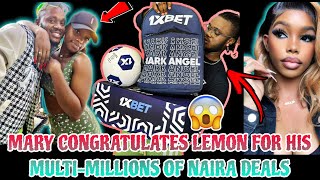 MARY CONGRATULATES LORD OF LEMON FOR HIS NEW MULTIMILLIONS OF NAIRA DEAL WITH 1XBET [upl. by Ardath]