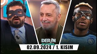 Derin Futbol 2 Eylül 2024 1Kısım [upl. by Bobbie]