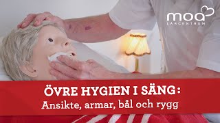 Övre hygien i säng  Ansikte armar bål och rygg [upl. by Narih]