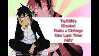 Raku x Chitoge  One Last Time Ariana Grande AMV [upl. by Anerul]