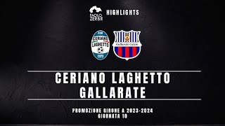 HIGHLIGHTS Promozione Gir A 2324  Ceriano Laghetto  Gallarate [upl. by Airpac]