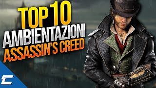 TOP 10 AMBIENTAZIONI DI ASSASSINS CREED [upl. by Mahoney]