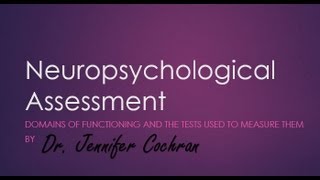 Intro to Neuropsychological Assessment [upl. by Ahders]