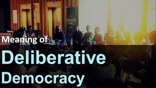 Deliberative Democracy  Meaning  Theories of Democracy  Political Science Online Course [upl. by Lewellen]