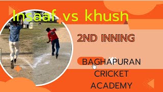 Insaaf 11 vs khush 11  2nd inning  baghapurana cricket academy  t20 match  academy boys [upl. by Fleeman]