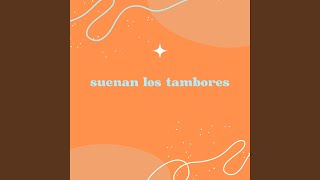 Suenan los Tambores [upl. by Meuse404]