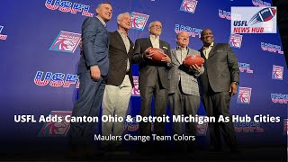 USFL Adds Canton Ohio amp Detroit Michigan As Hub Cities Maulers Change Team Colors [upl. by Itagaki711]