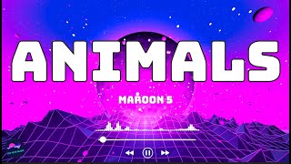 Maroon 5  Animals Lyrics [upl. by Leik]