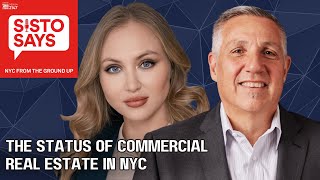 Status of Commercial Real Estate in NYC  Julia Maksimova  Real Estate Broker  Sisto Says Ep 69 [upl. by Gebelein]