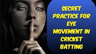 Secret drill for eye movement in batting 👀 Importance of eye work in batting is more than footwork [upl. by Airdnna]