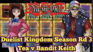 Tea vs Bandit Keith  Yugioh Duelist Kingdom Season Round 3 yugioh yugiohtcg yugiohcards [upl. by Lraep96]