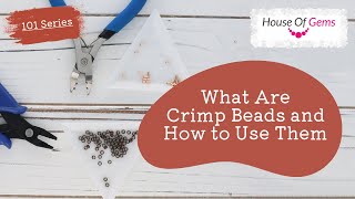 101 Series  What are Crimp Beads and How to Use Them [upl. by Abisha]