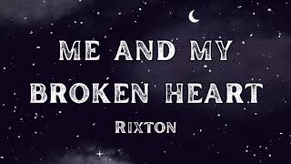 Rixton  Me And My Broken Heart  Lyrics 🎧 [upl. by Ennairoc]