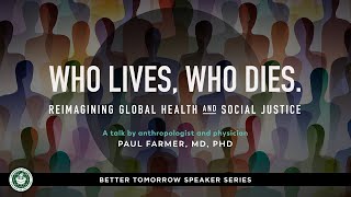 Paul Farmer Who Lives Who Dies [upl. by Joh]