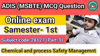 ADIS Online Exam MCQ28127 Part1 l Chemical and Process Safety Management I adis MSBTE safety [upl. by Kathie]