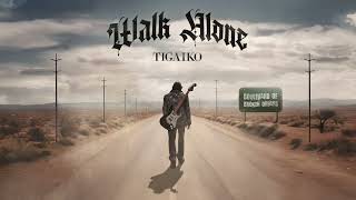 Tigaiko  Walk Alone Official Visualizer [upl. by Aisyle]