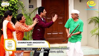 CHAMATKARI ANGOOTHI  FULL MOVIE I PART 1 I FULL MOVIE I Taarak Mehta Ka Ooltah Chashmah [upl. by Iknarf]