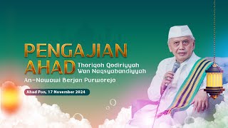 Pengajian Ahad TQN AnNawawi Berjan  Ahad Pon 17 November 2024 [upl. by Ruelu]