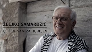 Željko Samardžić  U tebe sam zaljubljen Official video 2022 [upl. by Eelarol]