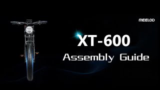 Assembly Guide  MEELOD XT600 [upl. by Ssalguod469]