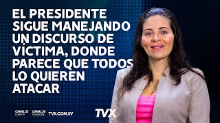 quotEl presidente sigue manejando un discurso de víctima donde parece que todos lo quieren atacarquot [upl. by Arvind73]