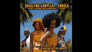 JOCELYNE LABYLLE CHEELA  LAISSE PARLER LES GENS FEAT PASSI JACOB DESVARIEUX [upl. by Amat]