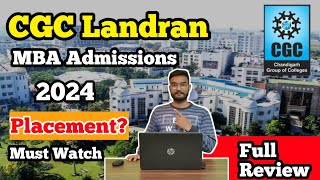 MBA From CGC Landran 2024  CGC Landran MBA Admissions 2024  CGC Jhanjeri amp Landran Honest Review [upl. by Mathi]