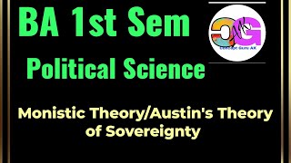 Monistic Theory  Austins TheoryLegal Theory of Sovereignty BA 1st Sem [upl. by Jacklyn]