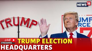 LIVE  Trump Latest News  Trump Elections Headquarters LIVE  US Elections 2024 Latest News  N18G [upl. by Ahsikahs]