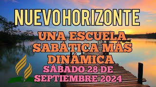 Nuevo Horizonte Marcando el Rumbo Sábado 28 SEPTIEMBRE 2024 UNA ESCUELA SABÁTICA MÁS DINÁMICA [upl. by Lashoh]