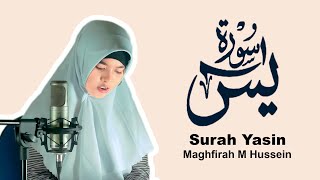 Maghfirah M Hussein Surah Yasin Yaseen سورة يس [upl. by Vachill]