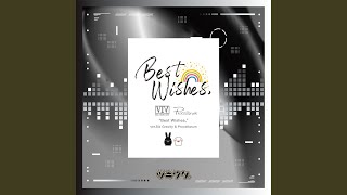 『Best Wishes』 verSix Gravity [upl. by Fante]