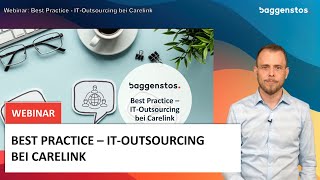 Webinar Best Practice  ITOutsourcing bei Carelink [upl. by Ahsoet219]