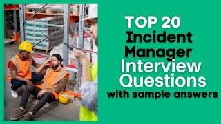 Incident Manager Interview Questions and Answers for 2024 [upl. by Amal]