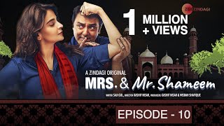 Mrs amp Mr Shameem  Episode 10  Saba Qamar Nauman Ijaz [upl. by Lahcym]