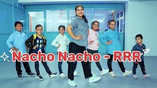 Nacho Nacho RRR  Kids Dance Choreography Video BlasterQueen  easysteps easytolearnforbegginers [upl. by Meave]