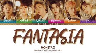 Monsta X 몬스타엑스  Fantasia Lyrics Color CodedHanRomEng [upl. by Aifas]